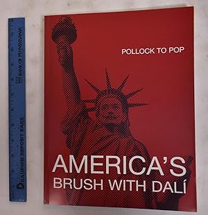 Immagine del venditore per Pollock to Pop: America's Brush With Dali venduto da Mullen Books, ABAA