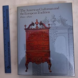 Seller image for The American Craftsman and The European Tradition, 1620-1820 for sale by Mullen Books, ABAA