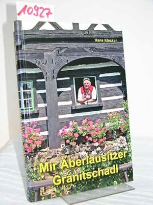 Mir Äberlausitzer Granitschadl, Oberlausitzer Mundart