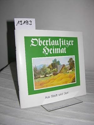 Oberlausitzer Heimat. Aus Stadt und Dorf. Volkskundliche Beiträge Heft II, Zusatz: 3 Postkarten m...