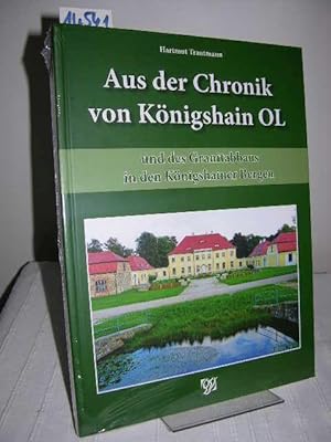 Aus der Chronik von Königshain OL und des Granitabbaus in den Könighainer Bergen