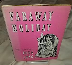 Seller image for FARAWAY HOLIDAY for sale by Windy Hill Books