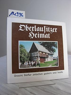 Oberlausitzer Heimat. Unsere Dörfer zwischen gestern und heute. Heimatkundliche Beiträge 1994