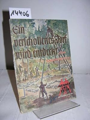 Ein verschollenes Dorf wird entdeckt. Werner und Peter auf Entdeckungsfahrten Heft 8