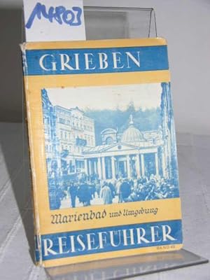 Grieben Reiseführer Band 42 Marienbad und Umgebung mit Bad Königswart und Angaben für Autofahrer