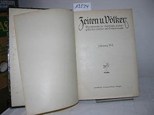 Zeiten und Völker. Jahrgang 1914. Monatshefte für Geschichte, Kulturgeschichte, Länder- und Völke...