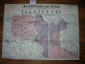 So steht jetzt der Krieg! Kriegsoperationskarte über alle Kriegsschauplätze der Welt, Westlicher ...