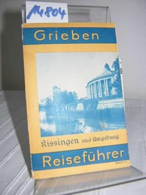 Grieben Reiseführer Band 71. Bad Kissingen und Umgebung mit Angaben für Autofahrer