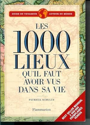 Bild des Verkufers fr Les 1000 lieux qu'il faut avoir vus dans sa vie zum Verkauf von Livres Norrois