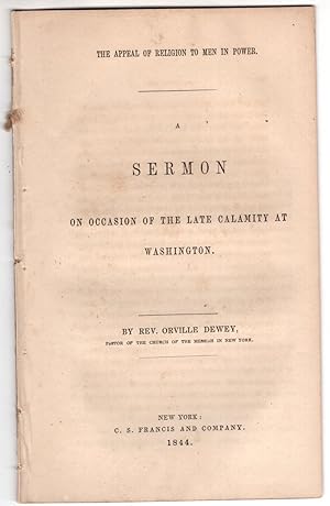 The Appeal of Religion to Men in Power: A Sermon on Occasion of the Late Calamity at Washington