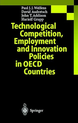 Bild des Verkufers fr Technological Competition, Employment and Innovation Policies in OECD Countries. zum Verkauf von Wissenschaftl. Antiquariat Th. Haker e.K