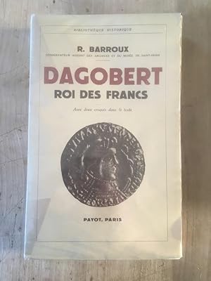 Image du vendeur pour Dagobert, roi des Francs mis en vente par Librairie des Possibles