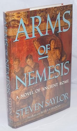 Bild des Verkufers fr Arms of Nemesis: a novel of Ancient Rome zum Verkauf von Bolerium Books Inc.