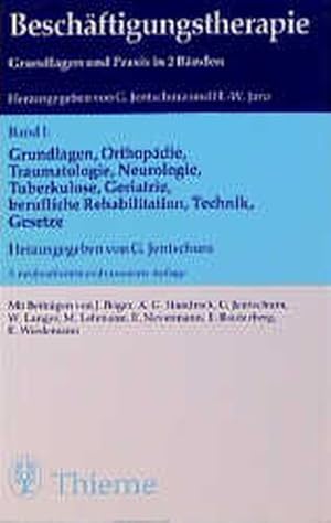 Bild des Verkufers fr Beschftigungstherapie, Bd.1, Grundlagen, Orthopdie, Traumatologie, Neurologie, Tuberkulose, Geriatrie, berufliche Rehabilitation, Technik, Gesetze zum Verkauf von Gerald Wollermann