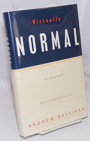 Seller image for Virtually Normal: an argument about homosexuality for sale by Bolerium Books Inc.