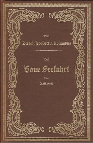 Imagen del vendedor de Das Haus Seefahrt zu Bremen. Von J. G. Kohl. a la venta por Lewitz Antiquariat
