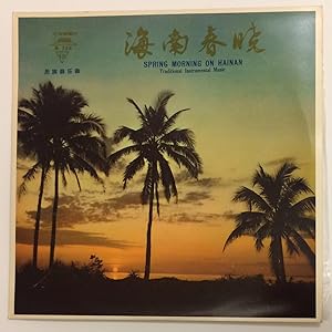 Spring morning on Hainan: traditional instrumental music [record album]