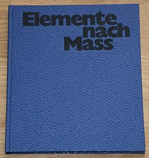 Seller image for Elemente nach Mass - Eine Bilddokumentation ber die Beton- und Fertigteilindustrie. for sale by Antiquariat Gallenberger