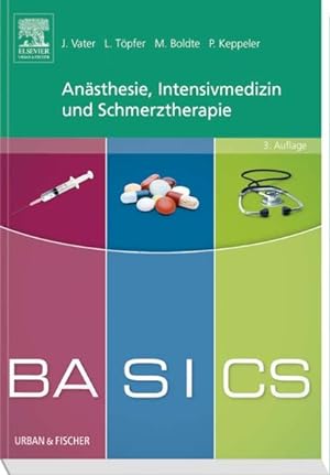 Bild des Verkufers fr BASICS Ansthesie, Intensivmedizin und Schmerztherapie zum Verkauf von Bunt Buchhandlung GmbH