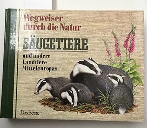 Säugetiere und andere Landtiere Mitteleuropas. Wegweiser durch die Natur