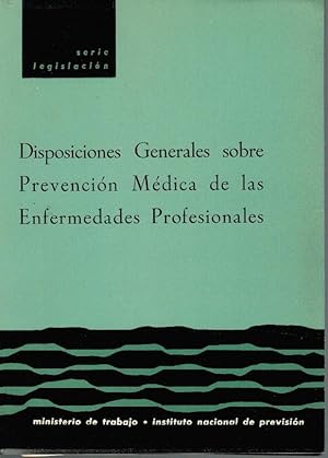 Seller image for DISPOSICIONES GENERALES SOBRE PREVENCIN MDICA DE LAS ENFERMEDADES PROFESIONALES for sale by Librera Dilogo