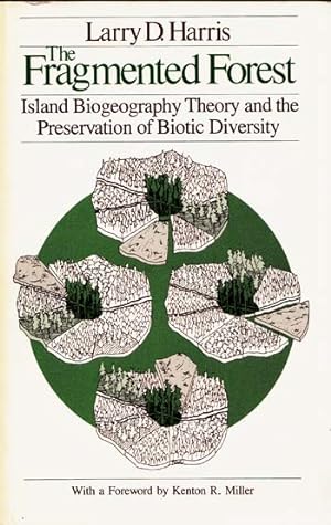 Bild des Verkufers fr The Fragmented Forest. Island Biogeography Theory and the Preservation of Biotic Diversity zum Verkauf von Adelaide Booksellers