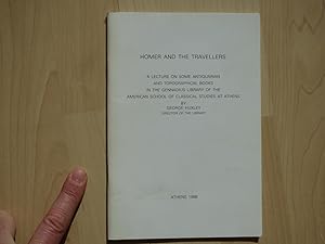 Homer and the travellers. A lecture on some antiquarian and topographical books in the Gennadius ...