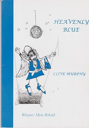 Seller image for Heavenly Blue - Poems more Ribald for sale by timkcbooks (Member of Booksellers Association)