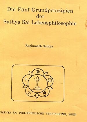 Bild des Verkufers fr Die Fnf Grundprinzipien der Sathya Sai Lebensphilosophie zum Verkauf von Gabis Bcherlager