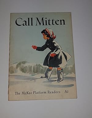 Seller image for Call Mitten - The McKee Platform Readers A2 for sale by CURIO