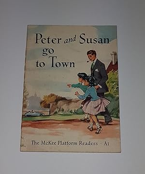 Seller image for Peter and Susan go to Town - The McKee Platform Readers A1 for sale by CURIO
