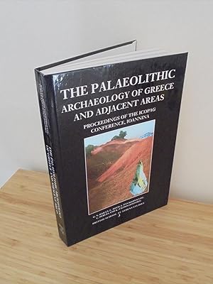 The Palaeolithic Archaeology of Greece and Adjacent Areas