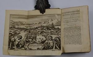 Bild des Verkufers fr Historia genevrina o sia historia della citt e republica di Geneva cominciando dalla sua prima fondatione fino al presente& . zum Verkauf von Studio Bibliografico Benacense