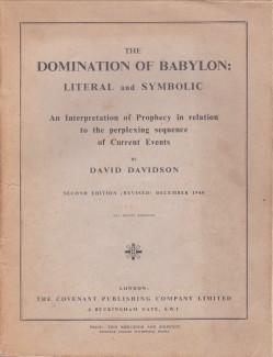 The domination of Babylon: literal and symbolic. An interpretation of prophesy in relation to the...