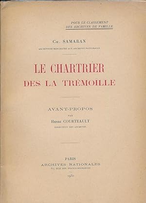 Bild des Verkufers fr Le chartrier des La Trmoille zum Verkauf von LIBRAIRIE GIL-ARTGIL SARL