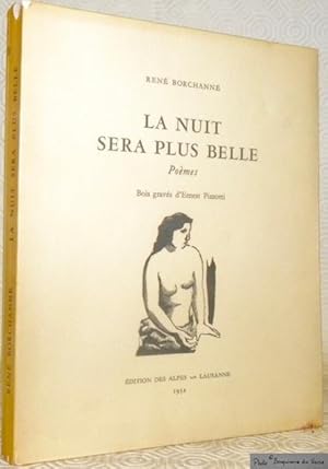 Seller image for Le nuit sera plus belle. Pomes. Bois graves d'Ernest Pizzotti. for sale by Bouquinerie du Varis