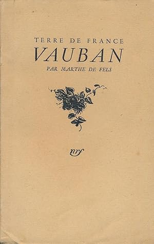 Image du vendeur pour Terre de France : Vauban mis en vente par LIBRAIRIE GIL-ARTGIL SARL