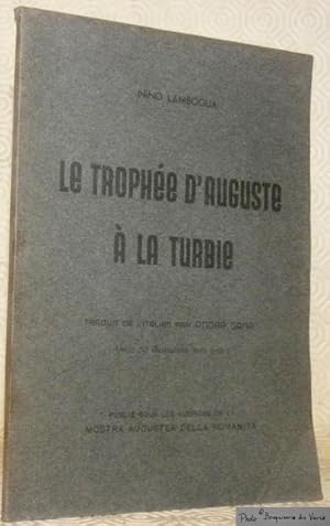 Bild des Verkufers fr Le trophe d'Auguste  la Turbie. Traduit de l'italien par Andr Cane. Avec 30 illustrations hors texte. Publi sous les auspices de la Mostra Augustea Della Romanit. zum Verkauf von Bouquinerie du Varis