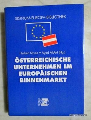 O sterreichische Unternehmen im Europa ischen Binnenmarkt (Signum-Europa-Bibliothek) (German Edit...