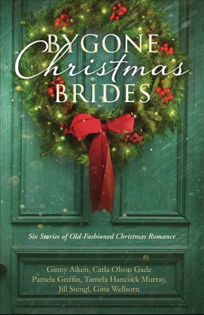 Bild des Verkufers fr Bygone Christmas Brides: Six Stories of Old-Fashioned Christmas Romance zum Verkauf von ChristianBookbag / Beans Books, Inc.