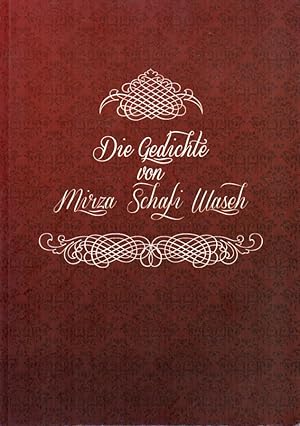 Die Gedichte von Mirza Schafi Wazeh