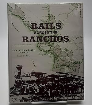 Rails Across the Ranchos. (Signed).