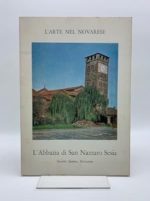 L'arte del Novarese. L'Abbazia di San Nazzaro Sesia