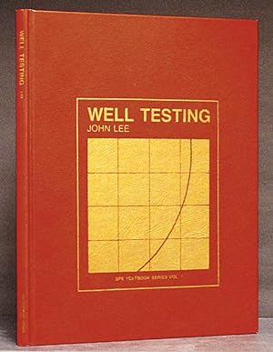 Well Testing: SPE Textbook Series Vol. 1