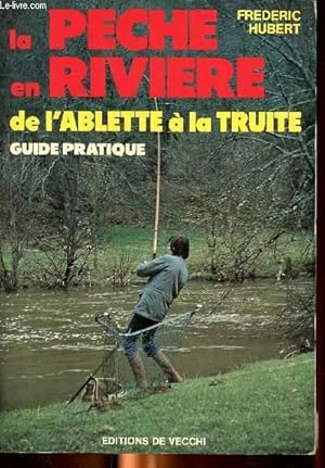 Immagine del venditore per La pche en rivire de l'ablette  la truite Guide pratique venduto da Le-Livre