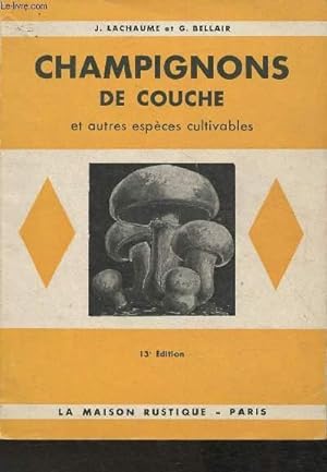 Bild des Verkufers fr Champignons de couche et autres espces cultivables zum Verkauf von Le-Livre