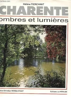Bild des Verkufers fr Charente : Ombres et lumires zum Verkauf von Le-Livre