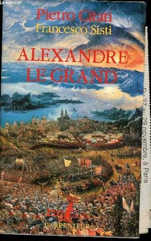 Bild des Verkufers fr Alexandre Le Grand+ Coupures de presse sur Alexandre Le Grand zum Verkauf von Le-Livre