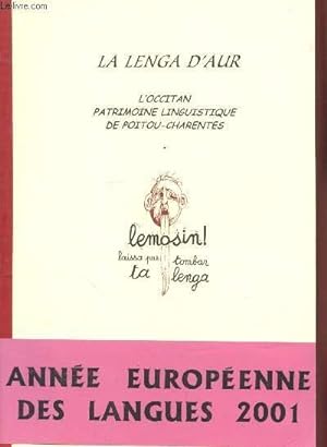 Bild des Verkufers fr La lenga d'aur : L'occitan, patrimoine linguistique de Poitou-Charentes - Etudes sur la langue et la littrature modernes. zum Verkauf von Le-Livre