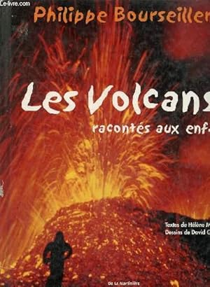 Imagen del vendedor de Les volcans raconts aux enfants a la venta por Le-Livre